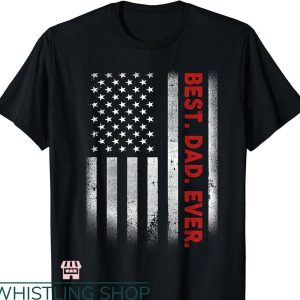 World’s Best Dad T-shirt Best Dad Ever With US American Flag