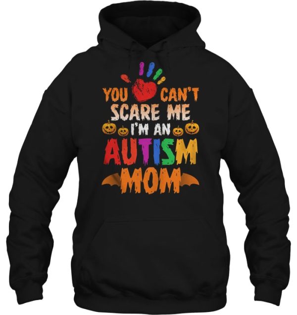 You Can’t Scare Me I’m An Autism Mom