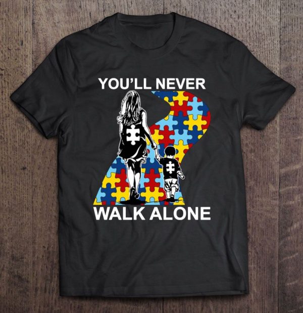 You’ll Never Walk Alone Autism Mom & Son Version