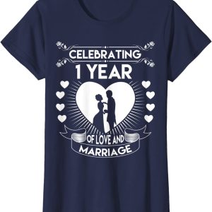 1 Year 1st Wedding Anniversary Gifts & Ideas for Friend T Shirt – Apparel, Mug, Home Decor – Perfect Gift For Everyone