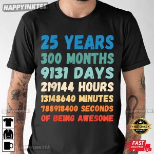 25th Birthday 25 Years Of Being Awesome Wedding Anniversary T Shirt Apparel Mug Home Decor Perfect Gift For Everyone 3