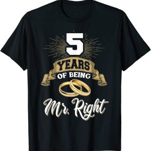 5 Years of Beding Mr Right 5th Wedding Anniversary Gift For Husband T shirt Apparel Mug Home Decor Perfect Gift For Everyone 1