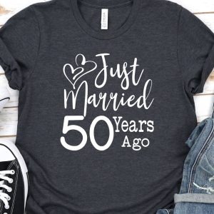 50th Wedding Anniversary, Just Married 50 Years Ago, Gift for Parents – Apparel, Mug, Home Decor – Perfect Gift For Everyone