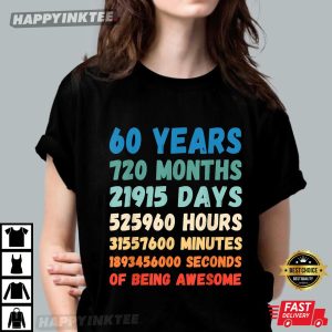 60th Birthday 60 Years Of Being Awesome Wedding Anniversary T Shirt Apparel Mug Home Decor Perfect Gift For Everyone 3