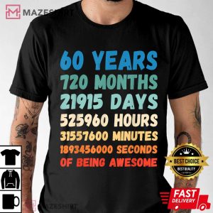 60th Birthday 60 Years Of Being Awesome Wedding Anniversary T Shirt Apparel Mug Home Decor Perfect Gift For Everyone 4