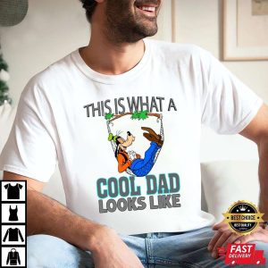 A Cool Dad Looks Like Goofy – Funny Disney Shirts For Dads – The Best Shirts For Dads In 2023 – Cool T-shirts