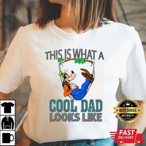 A Cool Dad Looks Like Goofy – Funny Disney Shirts For Dads – The Best Shirts For Dads In 2023 – Cool T-shirts