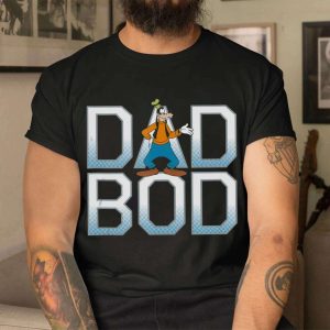 A Goofy Movie Dad Bod – Mom And Dad Disney Shirts – The Best Shirts For Dads In 2023 – Cool T-shirts