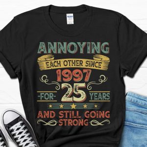 Annoying Each Other Since 1997 25th Wedding Anniversary T shirt Apparel Mug Home Decor Perfect Gift For Everyone 3