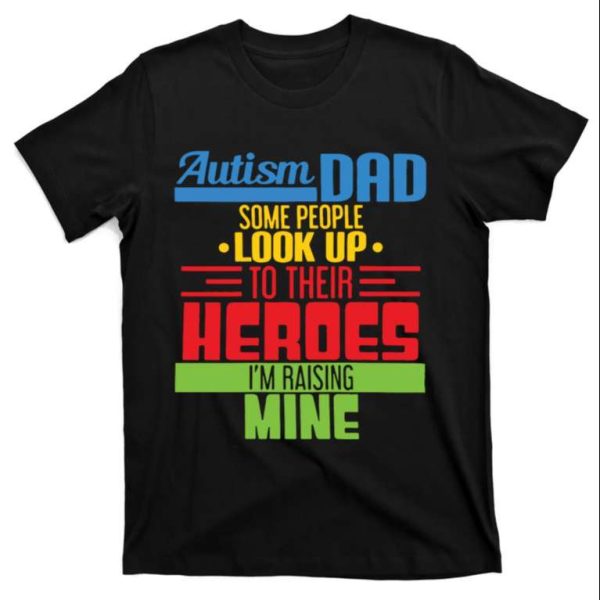 Autism Dad Heroes T-Shirt For Father’s Day – The Best Shirts For Dads In 2023 – Cool T-shirts