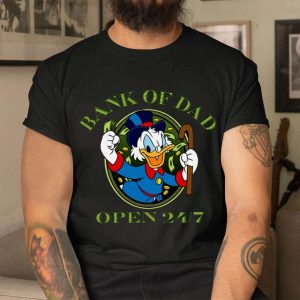 Bank Of Dad Alway Open Funny DuckTales Father Day Shirt – The Best Shirts For Dads In 2023 – Cool T-shirts