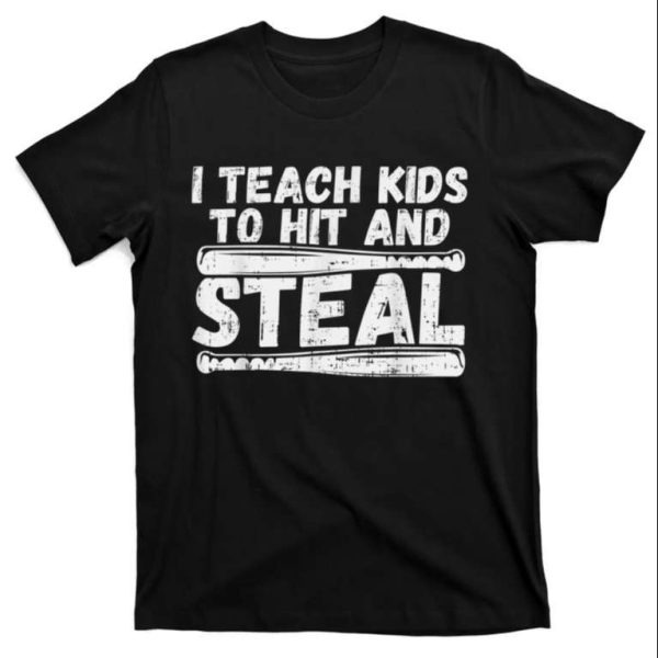 Baseball Dad Coach Teach To Hit And Steal T-Shirt – The Best Shirts For Dads In 2023 – Cool T-shirts