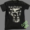 Bauhaus Band Posters Printed T-shirt For Rock Music Fans – Apparel, Mug, Home Decor – Perfect Gift For Everyone