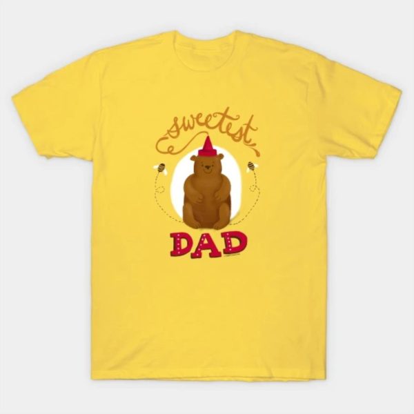 Bear Sweetest Dad Fathers Day gifts T-shirt