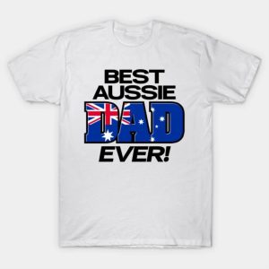 Best Aussie dad ever Fathers Day shirt