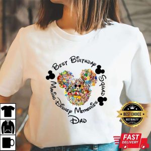 Best Birthday Squad Making Disney Memories Dad And Daughter Shirt The Best Shirts For Dads In 2023 Cool T shirts 2