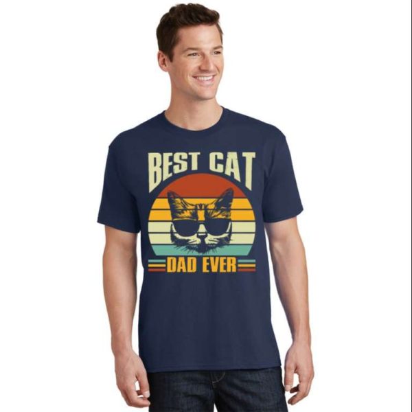 Best Cat Dad Ever Funny Cat Daddy Father Day T-Shirt – The Best Shirts For Dads In 2023 – Cool T-shirts