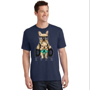 Best Dad Ever Cute Dog Pug Dad T Shirt The Best Shirts For Dads In 2023 Cool T shirts 2