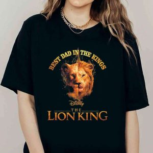 Best Dad In The Kings Disney The Lion King Disney Dad Shirt The Best Shirts For Dads In 2023 Cool T shirts 2