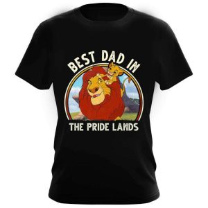 Best Dad In The Pride Lands Disney Lion King Dad Shirt The Best Shirts For Dads In 2023 Cool T shirts 4