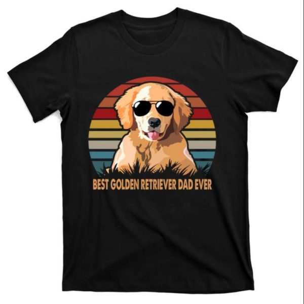 Best Golden Retriever Dad Ever Dog Daddy T-Shirt – The Best Shirts For Dads In 2023 – Cool T-shirts