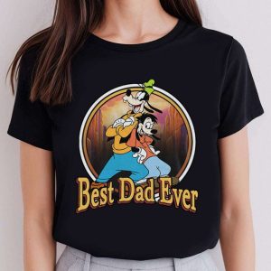 Best Goofy And Max Dad Ever – Funny Disney Shirts For Dads – The Best Shirts For Dads In 2023 – Cool T-shirts