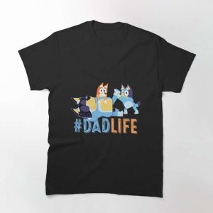 Blueys T-Shirt With Hashtag DadLife – The Best Shirts For Dads In 2023 – Cool T-shirts