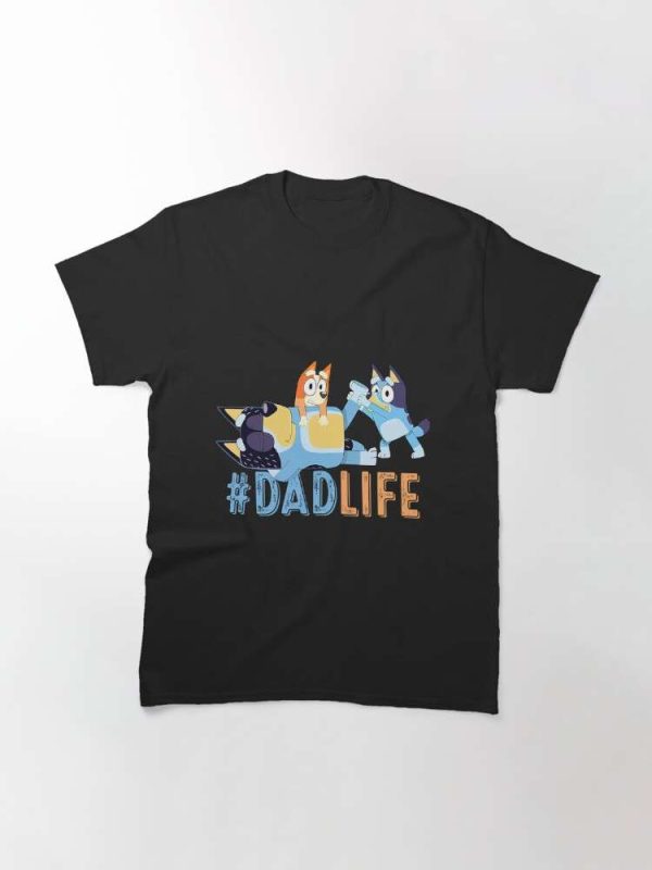 Blueys T-Shirt With Hashtag DadLife – The Best Shirts For Dads In 2023 – Cool T-shirts