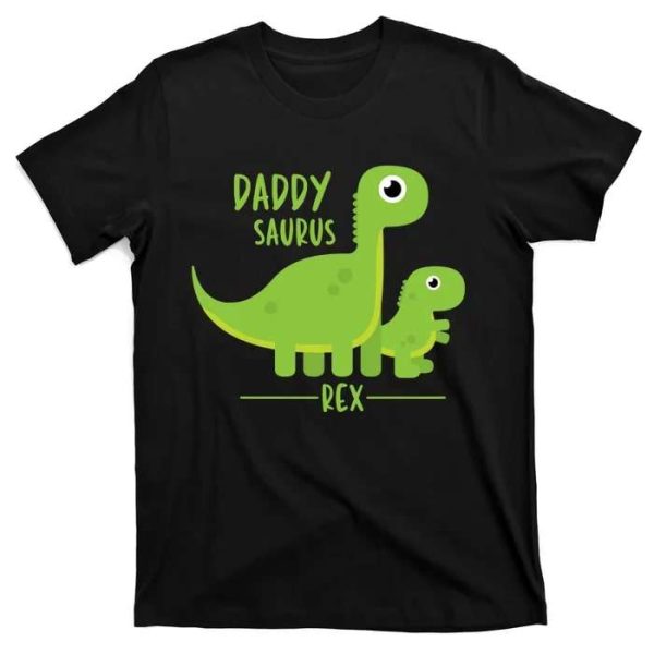 Cute Daddysaurus And Babysaurus – Funny Fathers Day T-Shirt – The Best Shirts For Dads In 2023 – Cool T-shirts