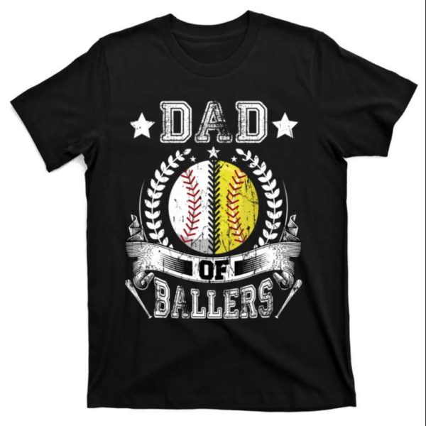 Dad Of Ballers Funny Baseball And Softball Daddy Shirts – The Best Shirts For Dads In 2023 – Cool T-shirts