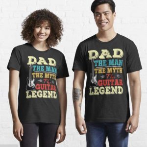 Dad The Man The Myth The Guitar Legend T-Shirt – The Best Shirts For Dads In 2023 – Cool T-shirts