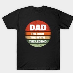 Dad the Man Quote- Retro Sunset- Father’s Day T-Shirt