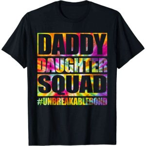 Daddy And Daughter Squad Shirts With Hashtag Unbreakablebone – The Best Shirts For Dads In 2023 – Cool T-shirts