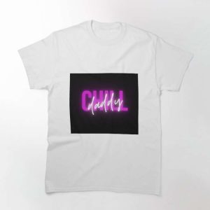 Daddy Chill T-Shirt Classic Tee For Men – The Best Shirts For Dads In 2023 – Cool T-shirts