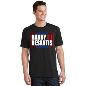 Daddy Desantis Make America Florida T-Shirt – The Best Shirts For Dads In 2023 – Cool T-shirts