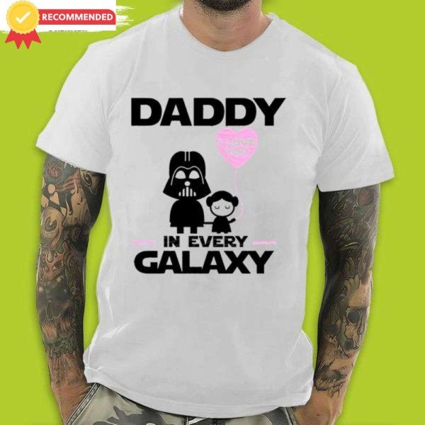 Daddy In Every Galaxy Darth Vader T-Shirt – The Best Shirts For Dads In 2023 – Cool T-shirts