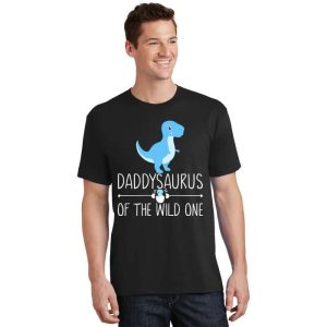 Daddysaurus Of The Wild One – Daddysaurus And Babysaurus Shirt – The Best Shirts For Dads In 2023 – Cool T-shirts