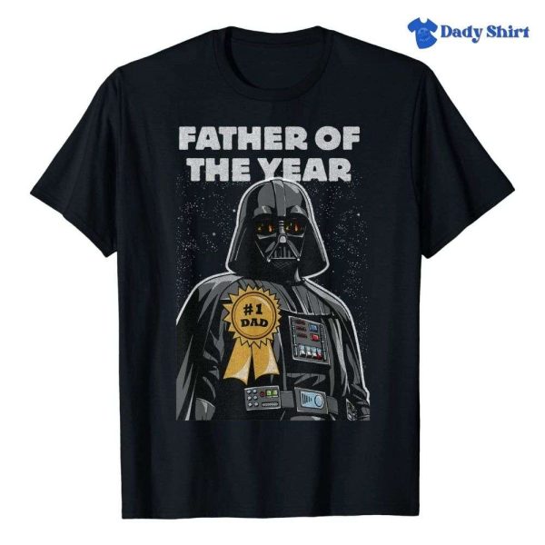 Darth Vader Father Of The Year – Star Wars Fathers Day Shirts – The Best Shirts For Dads In 2023 – Cool T-shirts