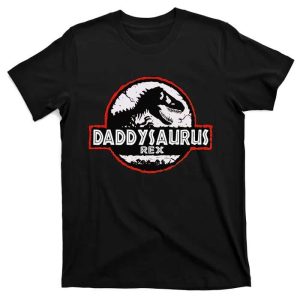 Dinosaur Daddysaurus Rex – Daddysaurus Shirt Jurassic Park – The Best Shirts For Dads In 2023 – Cool T-shirts