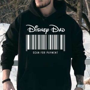 Disney Dad Scan For Payment Funny Tee Shirt The Best Shirts For Dads In 2023 Cool T shirts 5