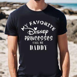 Disney Princesses Call Me Daddy – Dad And Daughter Shirt – The Best Shirts For Dads In 2023 – Cool T-shirts