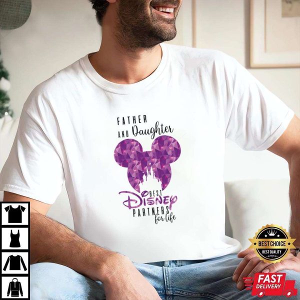 Father And Daughter Best Disney Partner Of Life – Dad Shirt – The Best Shirts For Dads In 2023 – Cool T-shirts