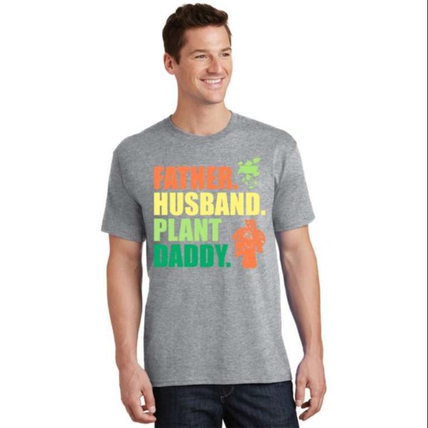 Father Husband Plant Dad Plant Daddy T-Shirt – The Best Shirts For Dads In 2023 – Cool T-shirts