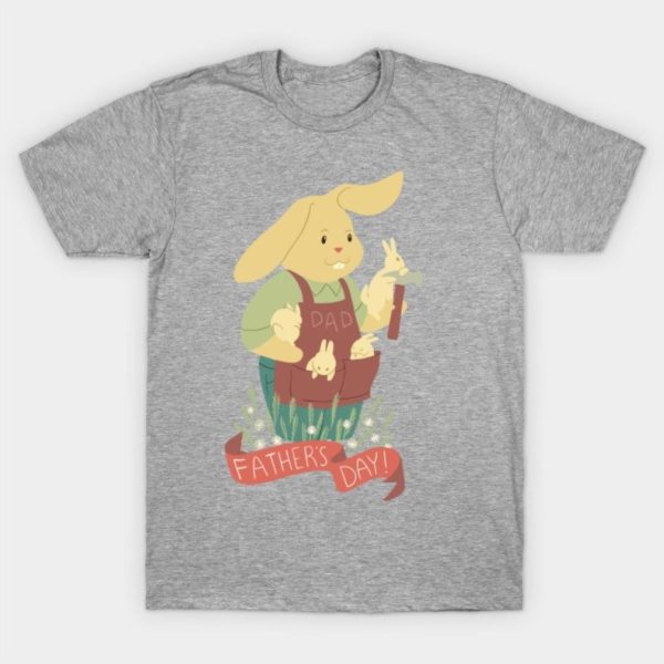 Father’s Day Bunnies T-Shirt