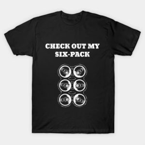 Fathers Day Check Out My Six Pack Beer Cans shirt