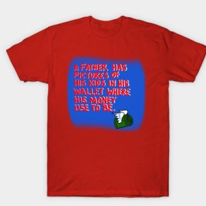 Father’s day shirt T-Shirt