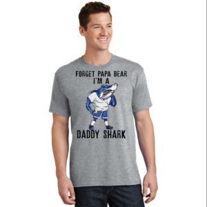 Forget Papa Bear I’m A Daddy Shark Funny T-Shirt – The Best Shirts For Dads In 2023 – Cool T-shirts