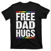Free Dad Hugs – Proud Dad Shirt LGBT From Daughter – The Best Shirts For Dads In 2023 – Cool T-shirts