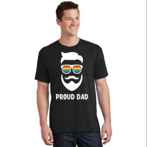 Funny Proud Dad Lgbt Gift T-Shirt – The Best Shirts For Dads In 2023 – Cool T-shirts