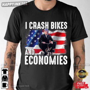 Funny USA Flag I Crash Bikes And Economies Joe Biden T Shirt Apparel Mug Home Decor Perfect Gift For Everyone 4